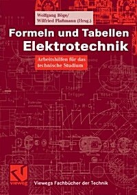 Formeln Und Tabellen Elektrotechnik: Arbeitshilfen Fur Das Technische Studium (Paperback, 2007)
