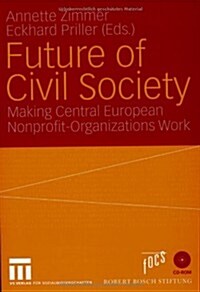 Future of Civil Society: Making Central European Nonprofit-Organizations Work (Paperback, 2004)