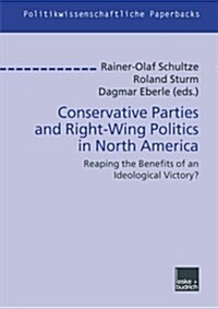 Conservative Parties and Right-Wing Politics in North America (Paperback)