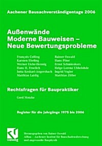 Aachener Bausachverstandigentage 2006: Auenwande: Moderne Bauweisen - Neue Bewertungsprobleme (Paperback, 2006)