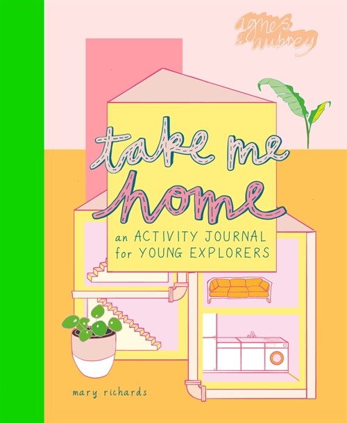Take Me Home: An Activity Journal for Young Explorers (Paperback)