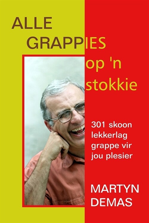 Alle Grappies op n Stokkie (Paperback)