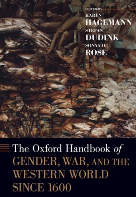 The Oxford Handbook of Gender, War, and the Western World Since 1600 (Hardcover)