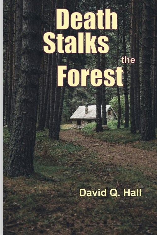 Death Stalks the Forest (Paperback)
