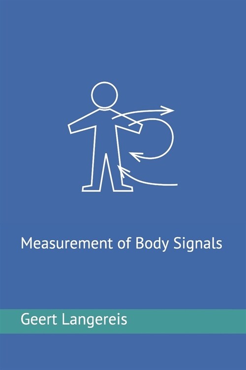 Measurement of body signals (Paperback)