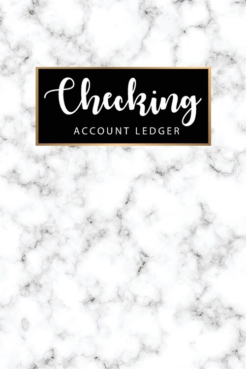 Checking Account Ledger: Marble White Cover - Simple Transaction Register for Checking Account - 6 Column Payment Record Record and Tracker Log (Paperback)