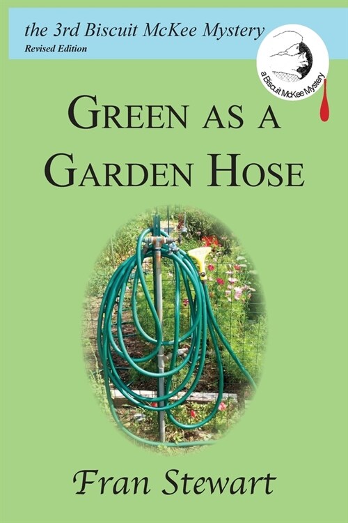 Green as a Garden Hose (Paperback)