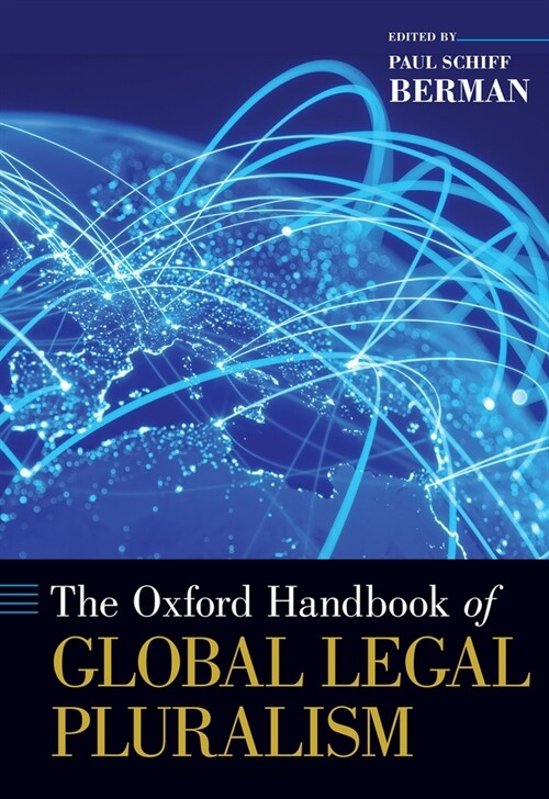 Oxford Handbook of Global Legal Pluralism (Hardcover)