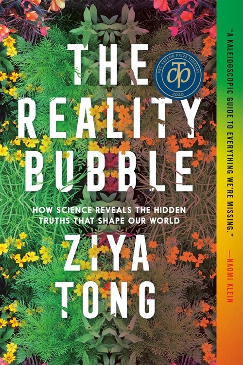 The Reality Bubble: How Science Reveals the Hidden Truths That Shape Our World (Paperback)