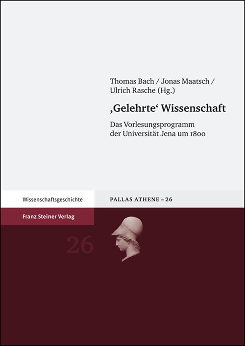 Gelehrte Wissenschaft: Das Vorlesungsprogramm Der Universitat Jena Um 1800 (Hardcover)