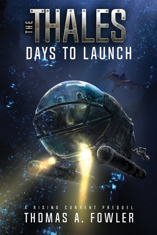 The Thales: Days to Launch (Paperback)