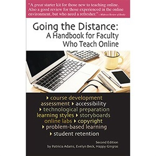 Going the Distance: A Handbook for Faculty Who Teach Online (Paperback, 2, Second Edition)