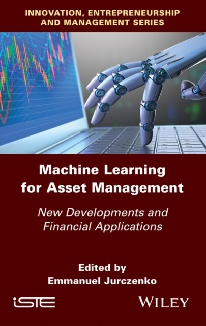 Machine Learning for Asset Management : New Developments and Financial Applications (Hardcover)