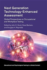 Next generation technology-enhanced assessment : global perspectives on occupational and workplace testing