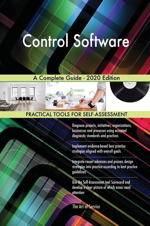 Control Software A Complete Guide - 2020 Edition (Paperback)