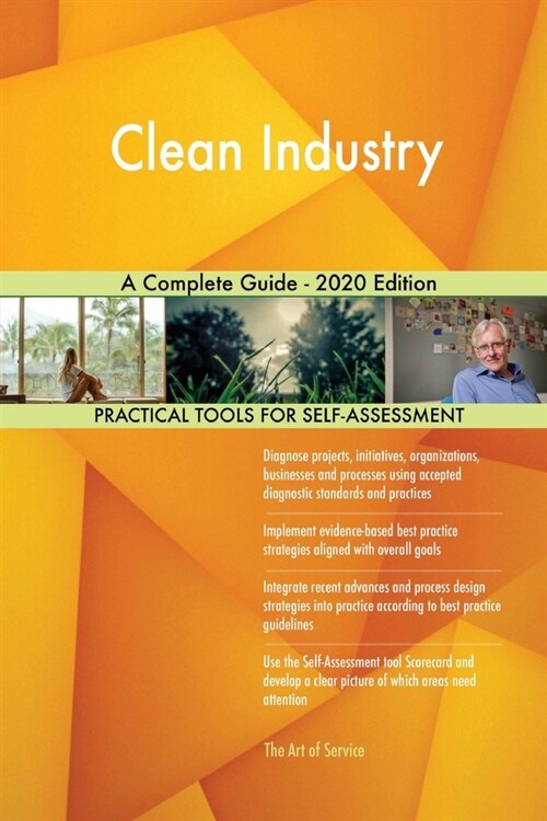 Clean Industry A Complete Guide - 2020 Edition (Paperback)