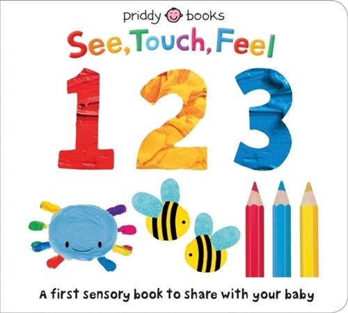 See, Touch, Feel: 123 (Board Book)