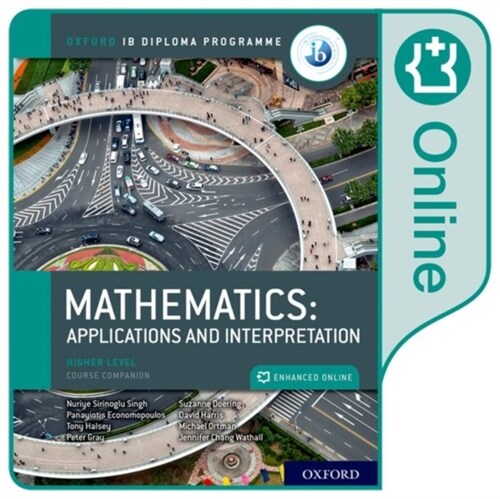 Oxford IB Diploma Programme: Oxford IB Diploma Programme: IB Mathematics: applications and interpretation Higher Level Enhanced Online Course Book (Digital product license key)