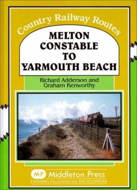 Melton Constable to Yarmouth Beach (Hardcover)