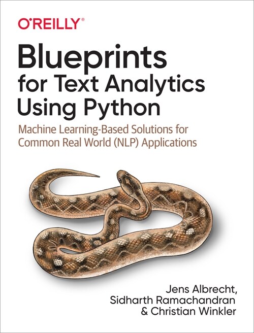 Blueprints for Text Analytics Using Python: Machine Learning-Based Solutions for Common Real World (Nlp) Applications (Paperback)