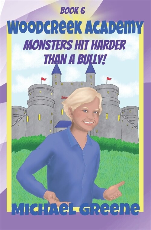 Monsters Hit Harder than a Bully (Paperback)