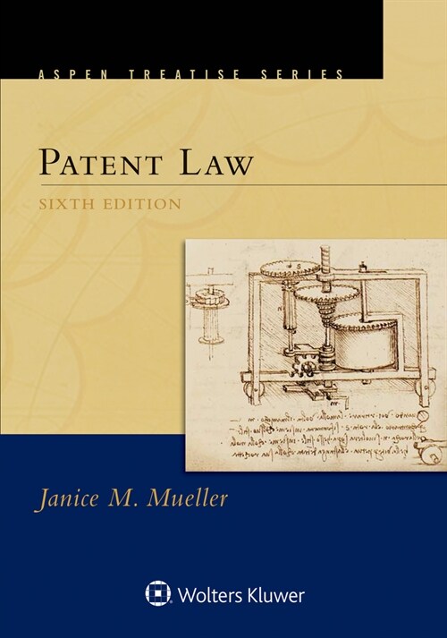 Aspen Treatise for Patent Law (Paperback, 6, Sixth Edition)