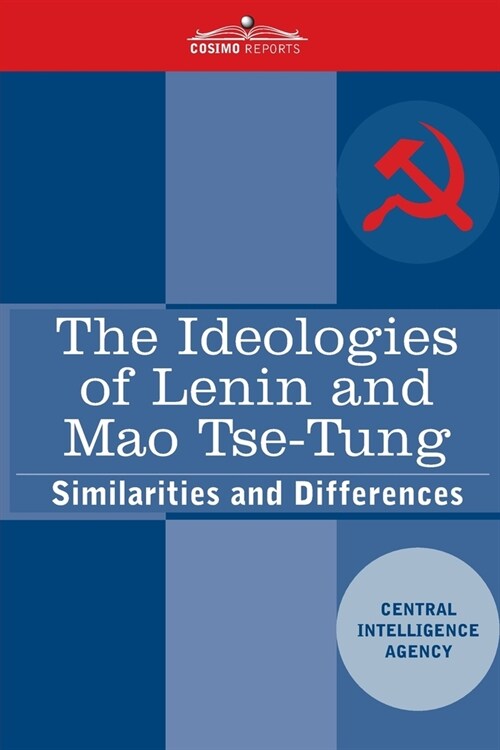 The Ideologies of Lenin and Mao Tse-tung: Similarities and Differences (Paperback)