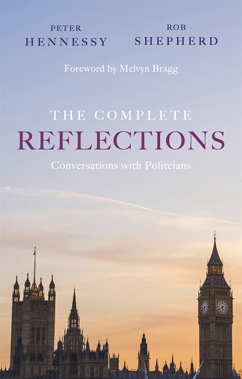 The Complete Reflections : Conversations with Politicians (Paperback)