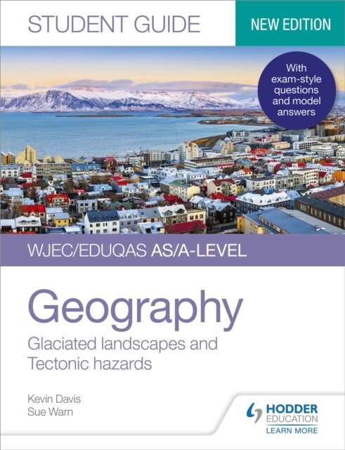 WJEC/Eduqas AS/A-level Geography Student Guide 3: Glaciated landscapes and Tectonic hazards (Paperback)