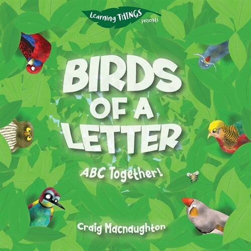 Birds of a Letter: ABC Together! (Paperback)