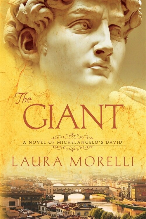 The Giant: A Novel of Michelangelos David (Paperback)