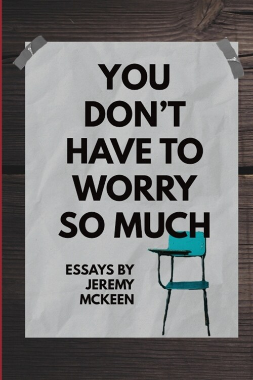 You Dont Have to Worry So Much (Paperback)