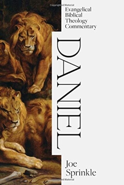 Daniel: Evangelical Biblical Theology Commentary (Hardcover)