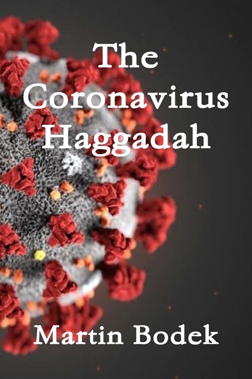 The Coronavirus Haggadah (Paperback)