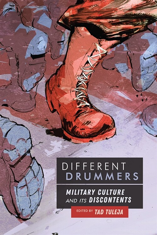 Different Drummers: Military Culture and Its Discontents (Paperback)