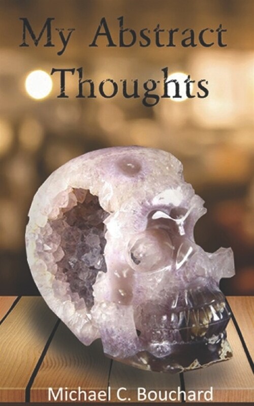 My Abstract Thoughts: Life Quotes (Paperback)
