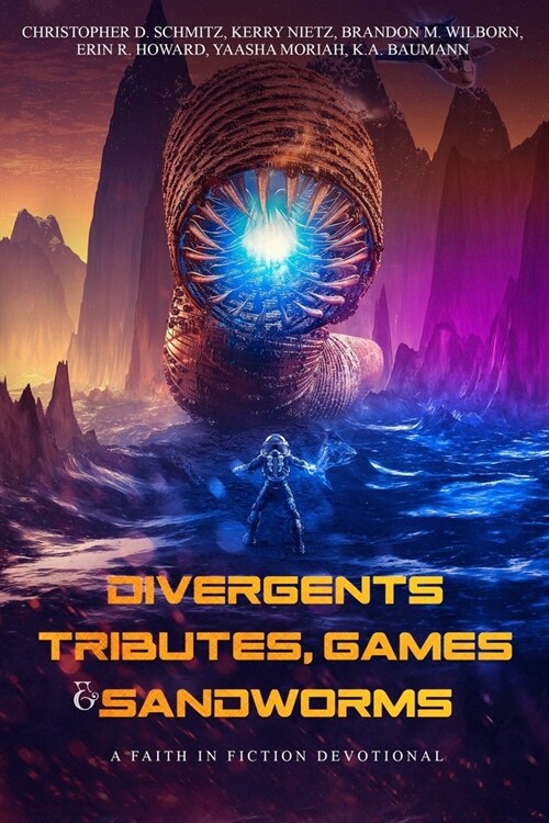 Faith in Fiction Devotional: Divergents, Tributes, Games, & Sandworms (Paperback)