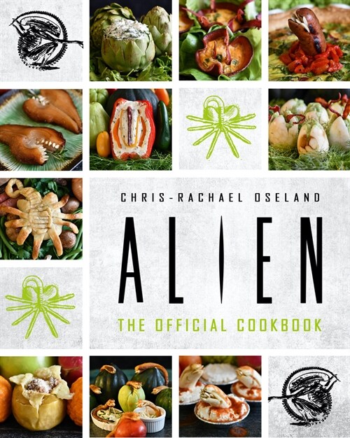 Alien: The Official Cookbook (Hardcover)