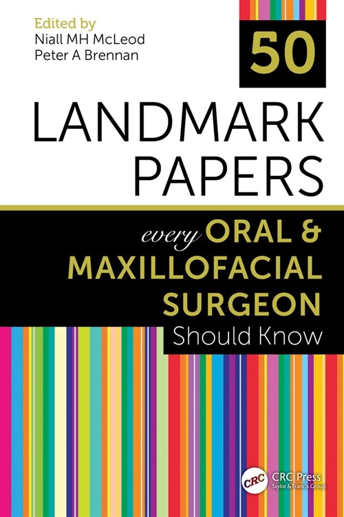 50 Landmark Papers every Oral and Maxillofacial Surgeon Should Know (Paperback)