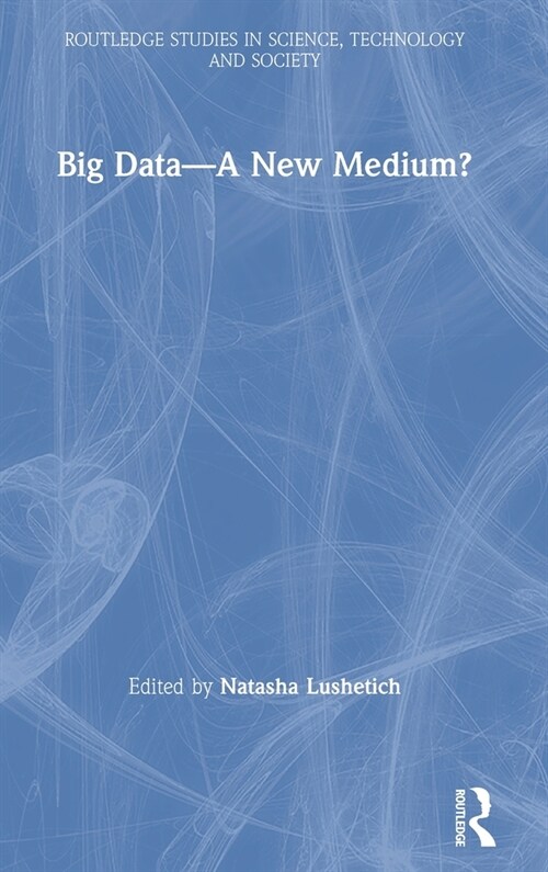 Big Data—A New Medium? (Hardcover)