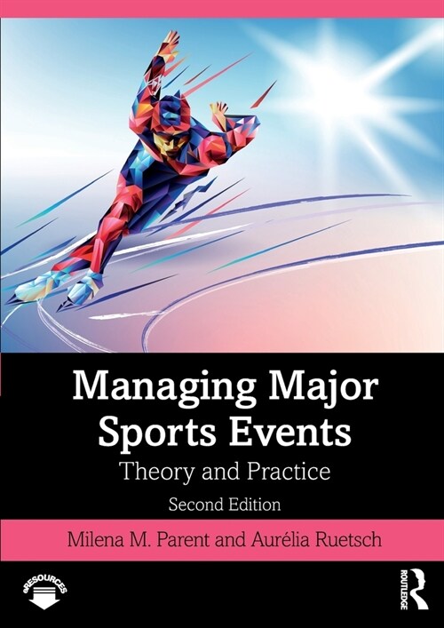 Managing Major Sports Events : Theory and Practice (Paperback, 2 ed)