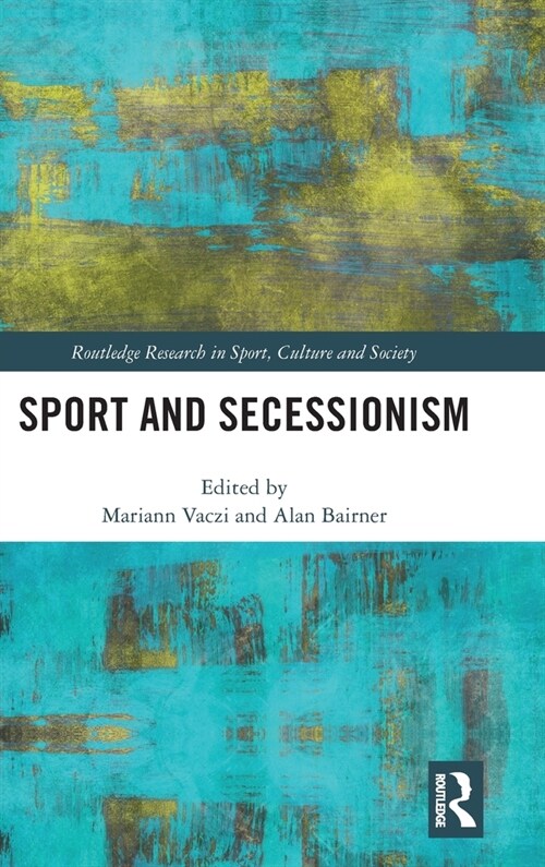 Sport and Secessionism (Hardcover, 1)