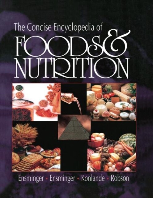 The Concise Encyclopedia of Foods & Nutrition (Paperback, 1)