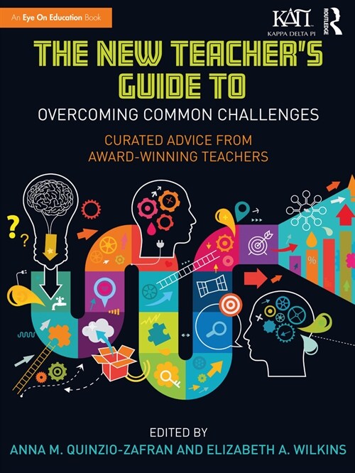 The New Teachers Guide to Overcoming Common Challenges : Curated Advice from Award-Winning Teachers (Paperback)