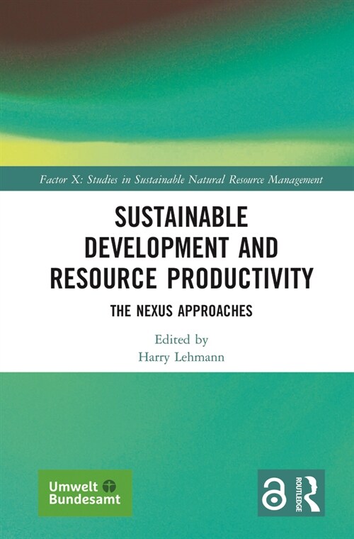 Sustainable Development and Resource Productivity : The Nexus Approaches (Hardcover)