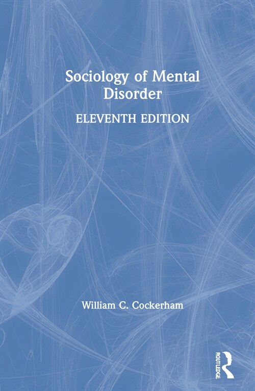 Sociology of Mental Disorder (Hardcover, 11 ed)