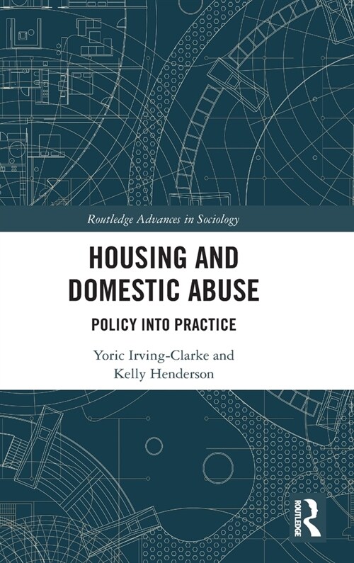 Housing and Domestic Abuse : Policy into Practice (Hardcover)