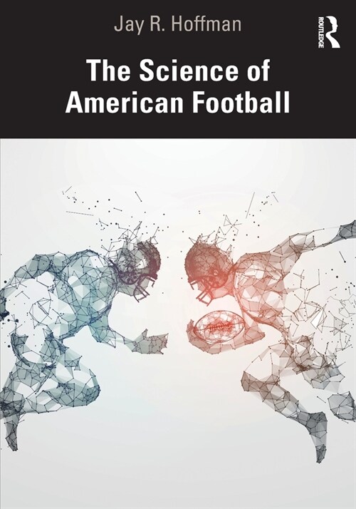 The Science of American Football (Paperback, 1)