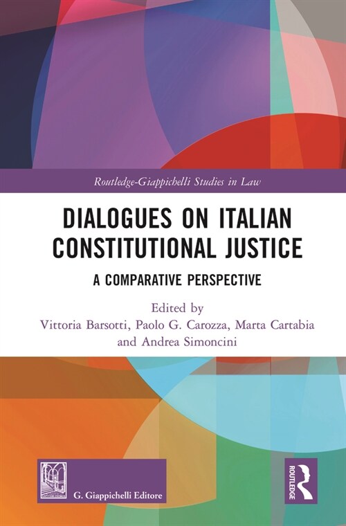 Dialogues on Italian Constitutional Justice : A Comparative Perspective (Hardcover)