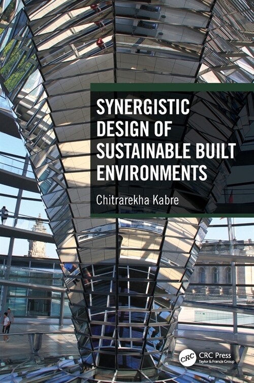 Synergistic Design of Sustainable Built Environments (Hardcover, 1)